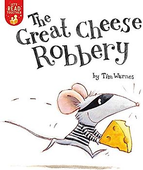 The Great Cheese Robbery (Let's Read Together)