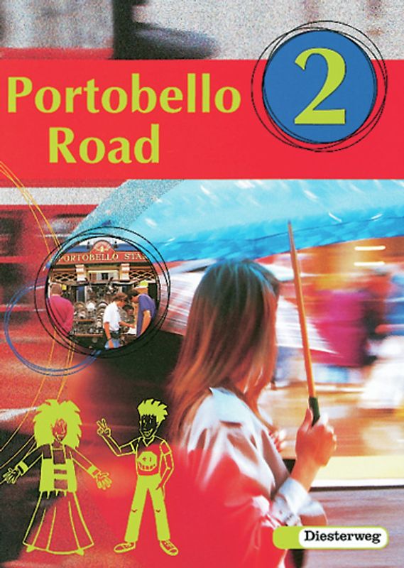 Portobello Road. Lehrwerk für den Englischunterricht an Hauptschulen... / Portobello Road - Ausgabe 1998