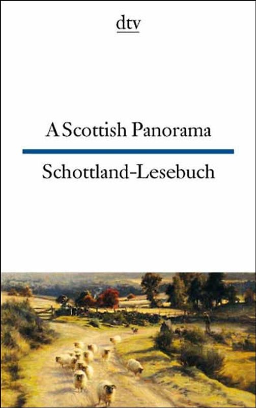 A Scottish Panorama /Schottland-Lesebuch