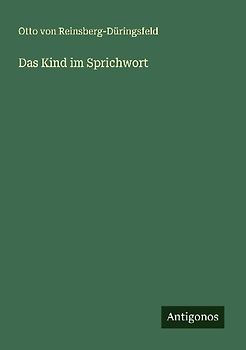 Das Kind im Sprichwort