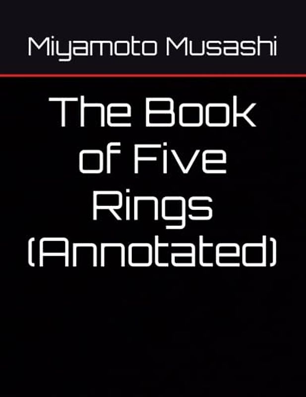 The Book of Five Rings (Annotated)