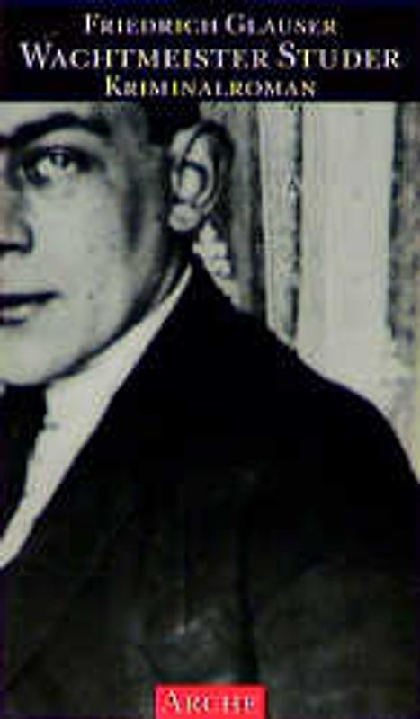 Sämtliche Kriminalromane und Kriminalgeschichten / Wachtmeister Studer
