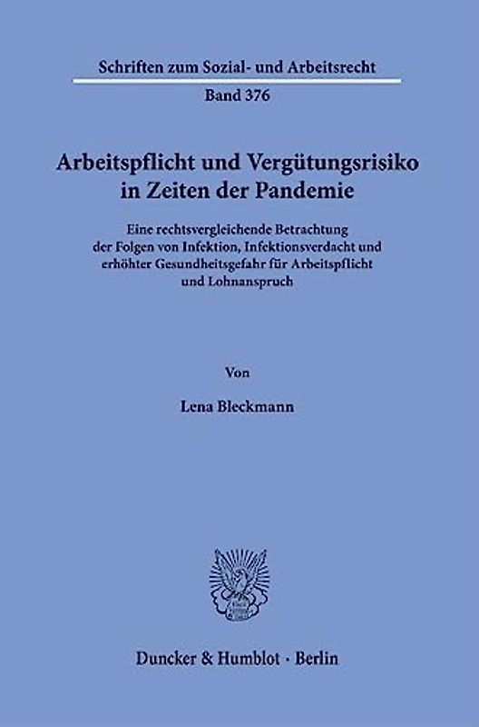 Arbeitspflicht und Vergütungsrisiko in Zeiten der Pandemie.