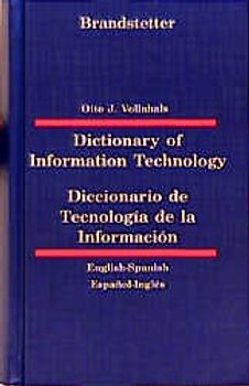 Dictionary of Information Technology /Diccionario de Tecnología de la Información