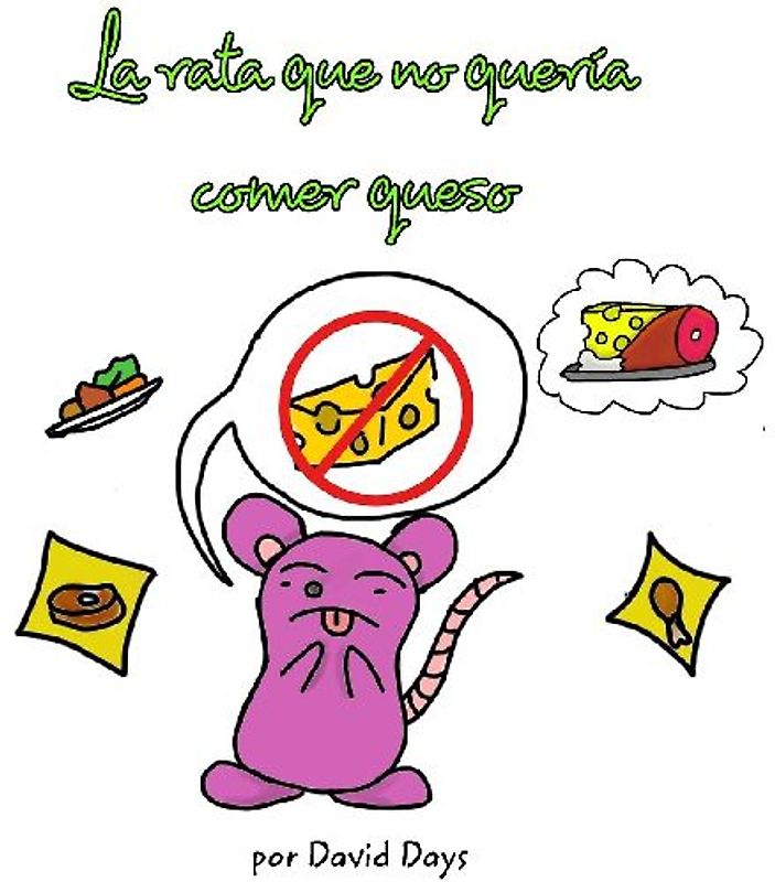 La rata que no quería comer queso