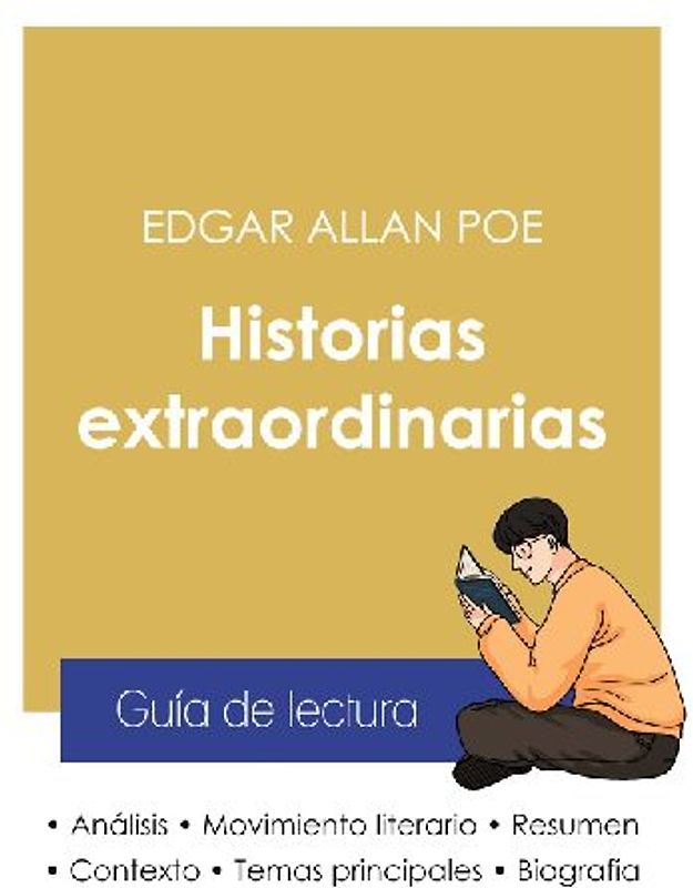 Guía de lectura Historias extraordinarias de Edgar Allan Poe (análisis literario de referencia y resumen completo)