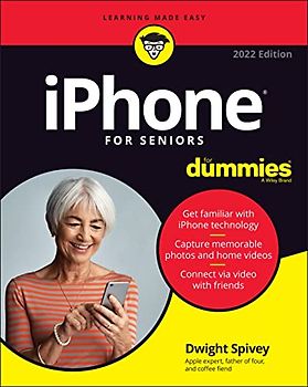 iPhone For Seniors For Dummies: 2022 Edition (For Dummies (Computer/Tech))