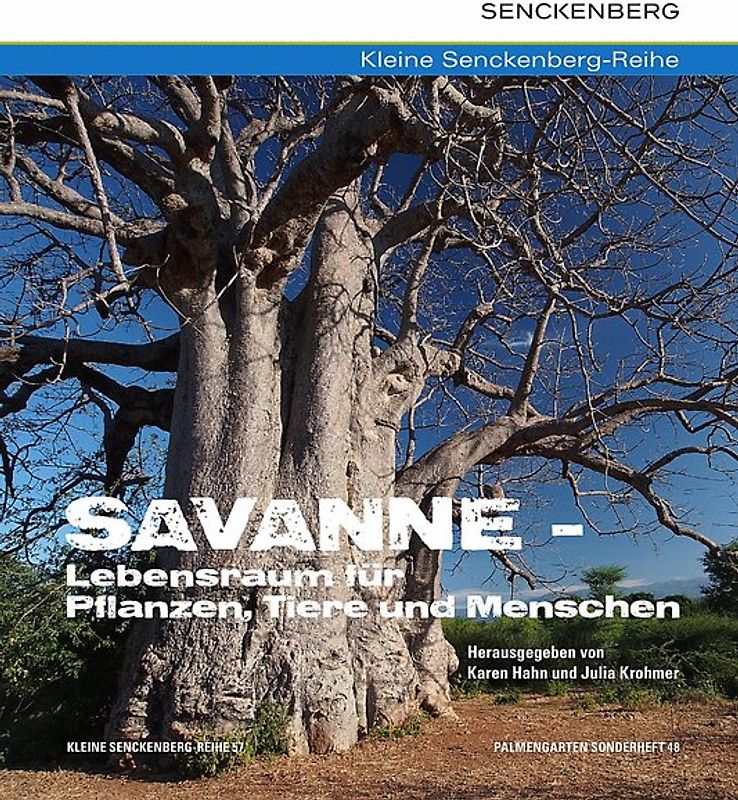 Savanne - Lebensraum für Pflanzen, Tiere und Menschen