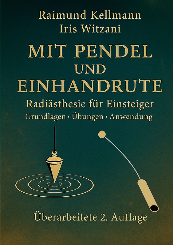 Mit Pendel und Einhandrute