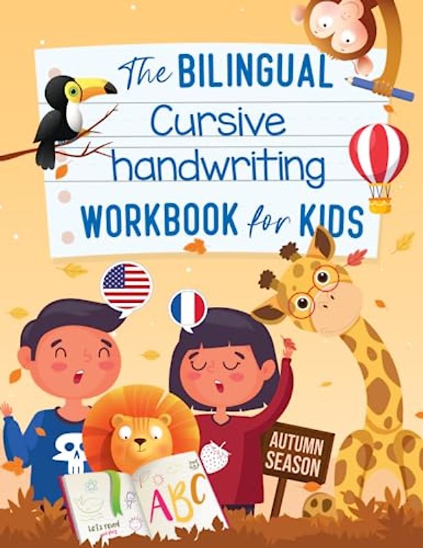 The Bilingual Cursive Handwriting Workbook for Kids: English to French Reading, Handwriting, Coloring for Middle School Students