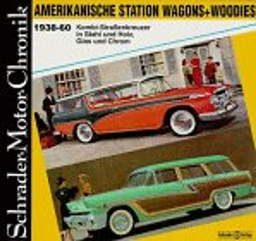 Amerikanische Station Wagons + Woodies 1938-60