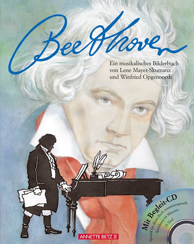 Ludwig van Beethoven. Ein musikalisches Bilderbuch