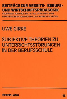 Subjektive Theorien zu Unterrichtsstörungen in der Berufsschule