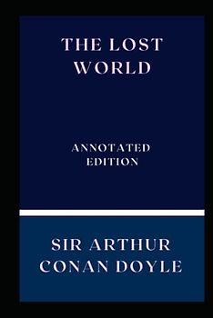 The Lost World: Annotated Edition