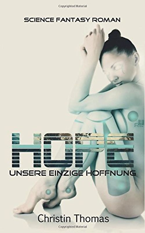 Hope - Unsere einzige Hoffnung - Thomas, Christin