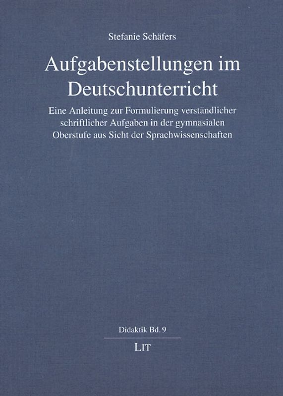 Aufgabenstellungen im Deutschunterricht