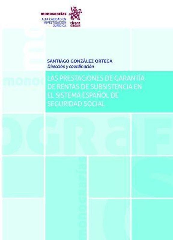 Las prestaciones de garantía de rentas de subsistencia en el sistema español de seguridad social