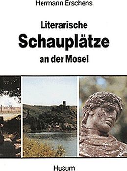 Literarische Schauplätze an der Mosel