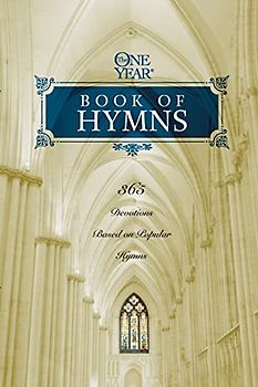 One Year Book of Hymns: 365 Devotions Based on Popular Hymns
