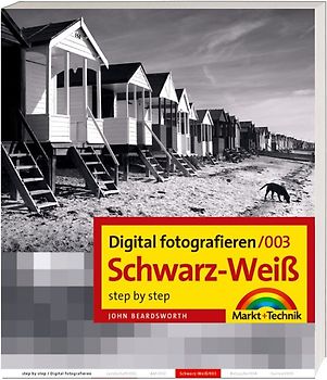 Digital fotografieren /Schwarz-Weiß