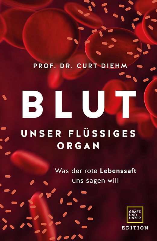 Blut - Unser flüssiges Organ