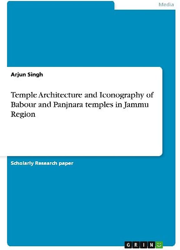 Temple Architecture and Iconography of Babour and Panjnara temples in Jammu Region