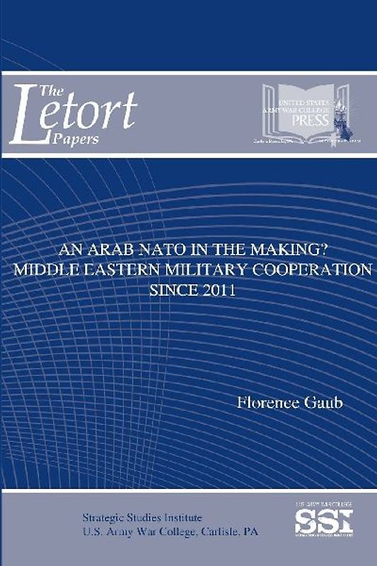 An Arab NATO In The Making? Middle Eastern Military Cooperation Since 2011