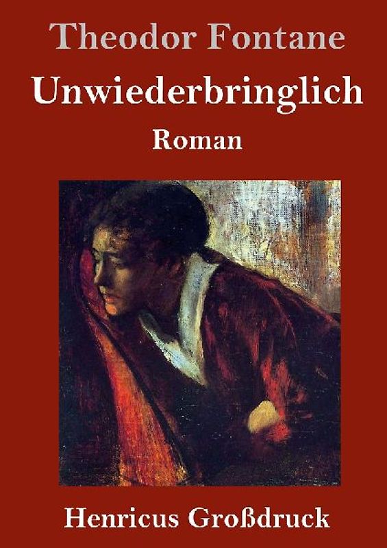 Unwiederbringlich (Großdruck)