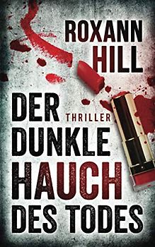 Der dunkle Hauch des Todes: Thriller (Steinbach und Wagner, Band 11)