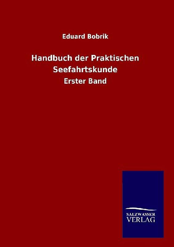 Handbuch der Praktischen Seefahrtskunde