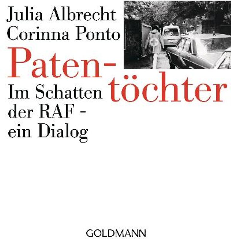 Patentöchter. Im Schatten der RAF - ein Dialog