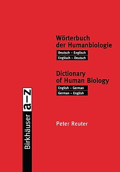Wörterbuch der Humanbiologie / Dictionary of Human Biology