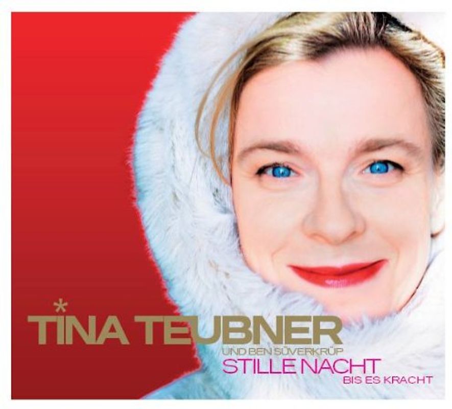 Teubner,Tina - Stille Nacht Bis Es Kracht