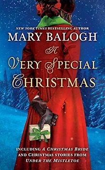 A Very Special Christmas: Including A CHRISTMAS BRIDE and Christmas Stories from UNDER THE MISTLETOE By Mary Balogh