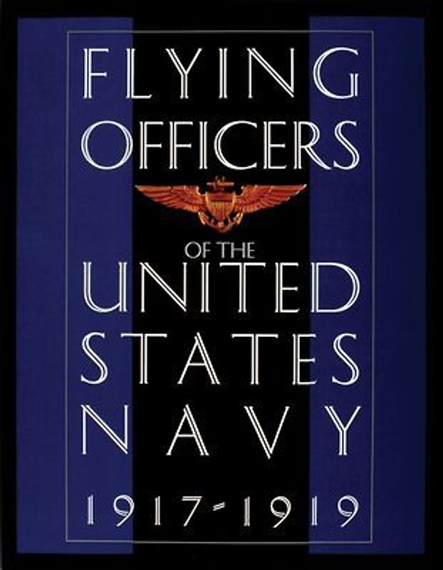 Flying Officers of the United States Navy 1917-1919