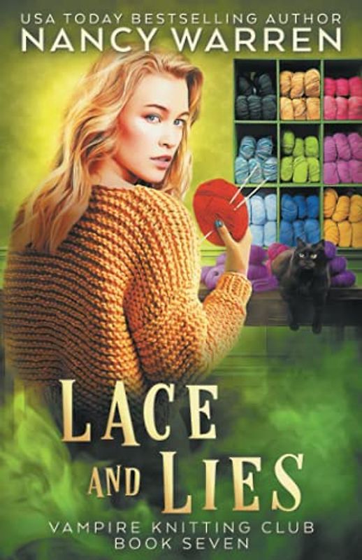 Lace and Lies: A paranormal cozy mystery (Vampire Knitting Club, Band 7)