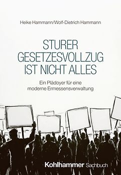 Sturer Gesetzesvollzug ist nicht alles