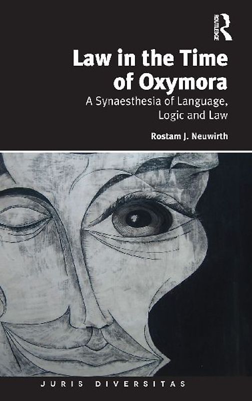 Law in the Time of Oxymora