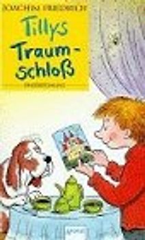 Tillys Traumschloss. Wer will schon von Zuhause weg?