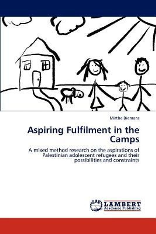 Aspiring Fulfilment in the Camps