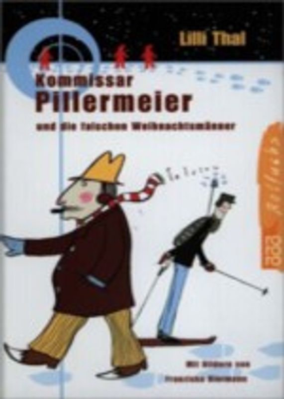 Kommissar Pillermeier und die falschen Weihnachtsmänner