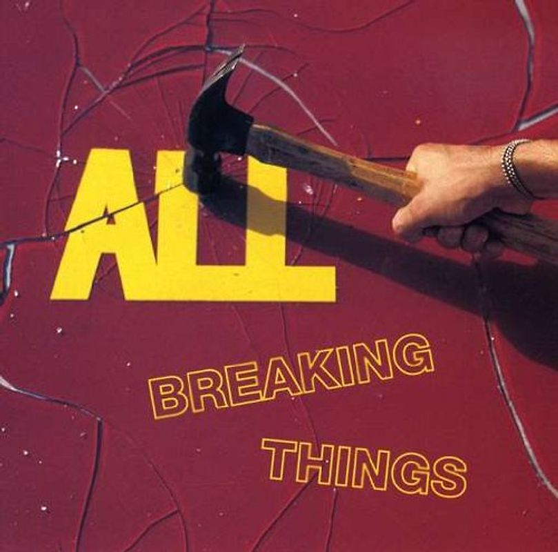 All - Breaking Things