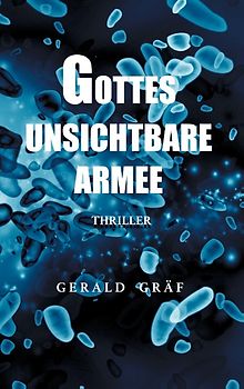 Gottes unsichtbare Armee