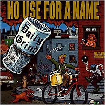 No Use for a Name - The Daily Grind (Ep)