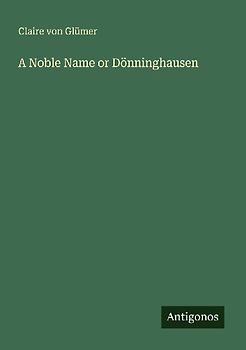 A Noble Name or Dönninghausen