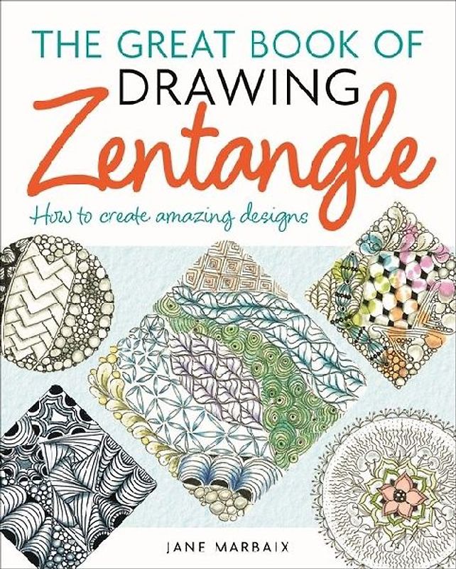 The Great Book of Drawing Zentangle