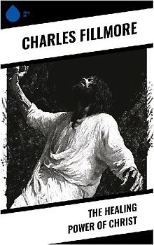 The Healing Power of Christ