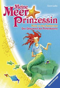 Meine Meerprinzessin: Reise zu den Seesternen & Das Geheimnis der Perlenhüterin
