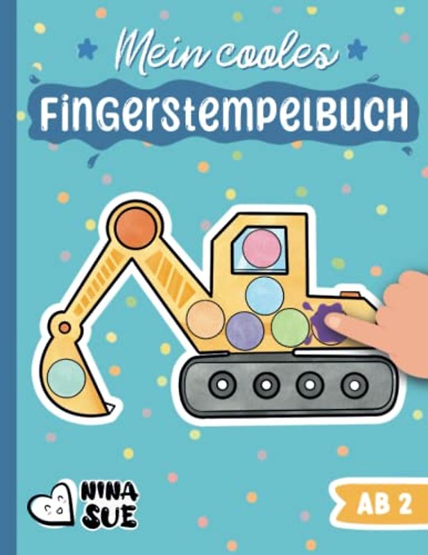 Mein cooles Fingerstempelbuch: Das Malbuch für kleine KünstlerInnen ab 2 Jahren - Basteln und Malen für kleine Jungen und Mädchen