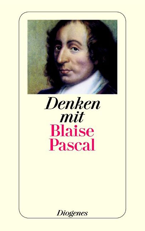 Denken mit Blaise Pascal